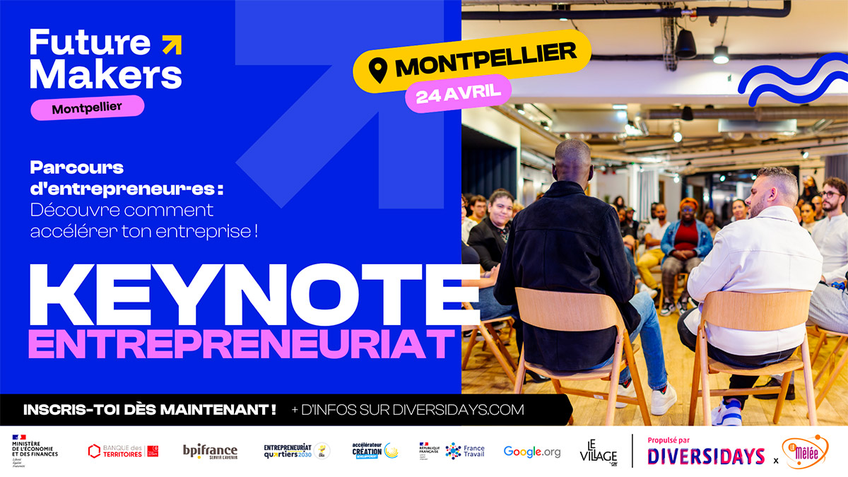 Keynotes Future Makers à Montpellier