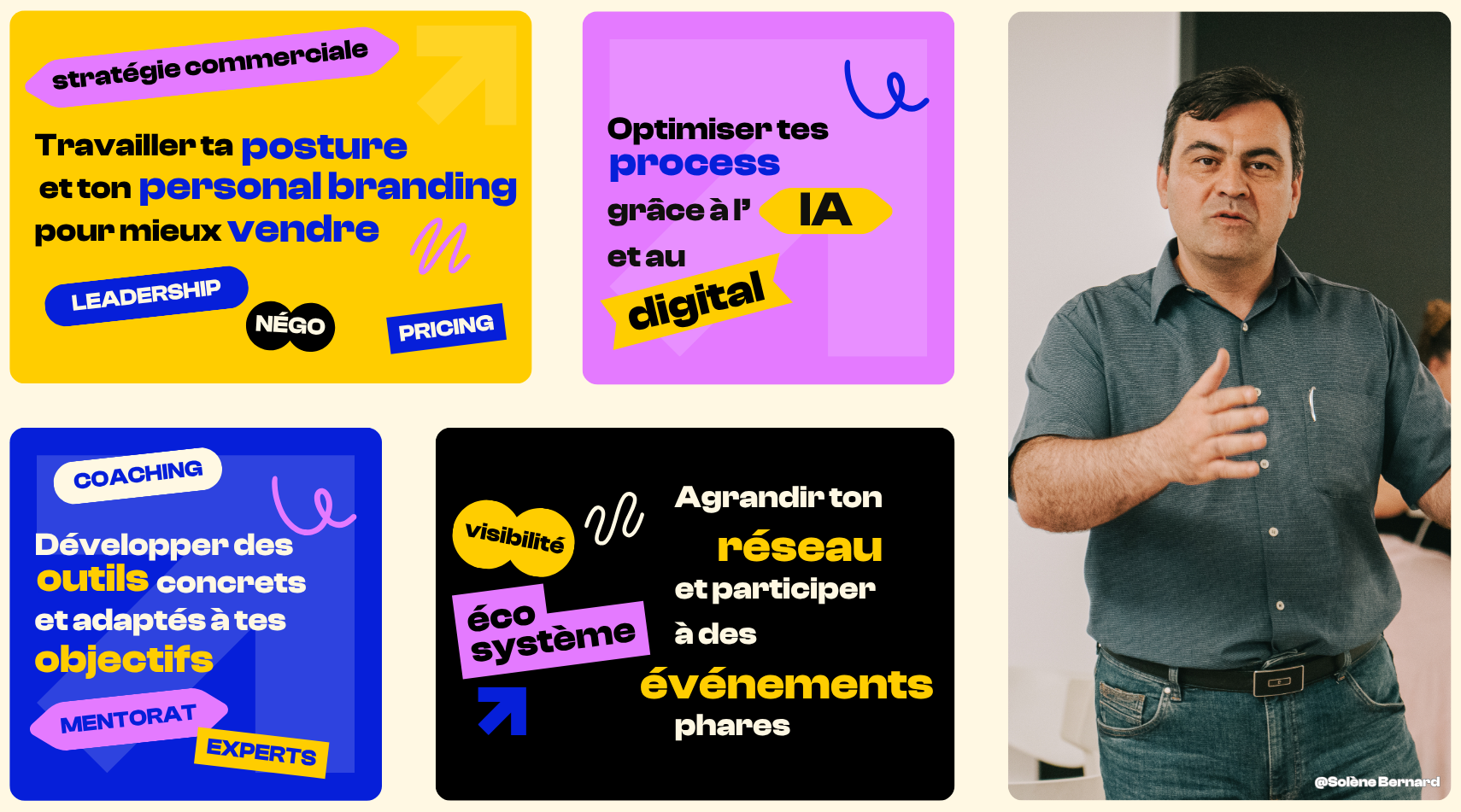 Stratégie commerciale :travailler ta posture et ton personal branding pour mieux vendre (LEADERSHIP — NÉGO — PRICING). Optimiser tes process grâce à l'IA et au digital. COACHING : Développer des outils concrets et adaptés à tes objectifs (MENTORAT — EXPERTS). Visibilité et écosystème : agrandir ton réseau et participer à des événements phares. Crédit photo : @Solène Bernard